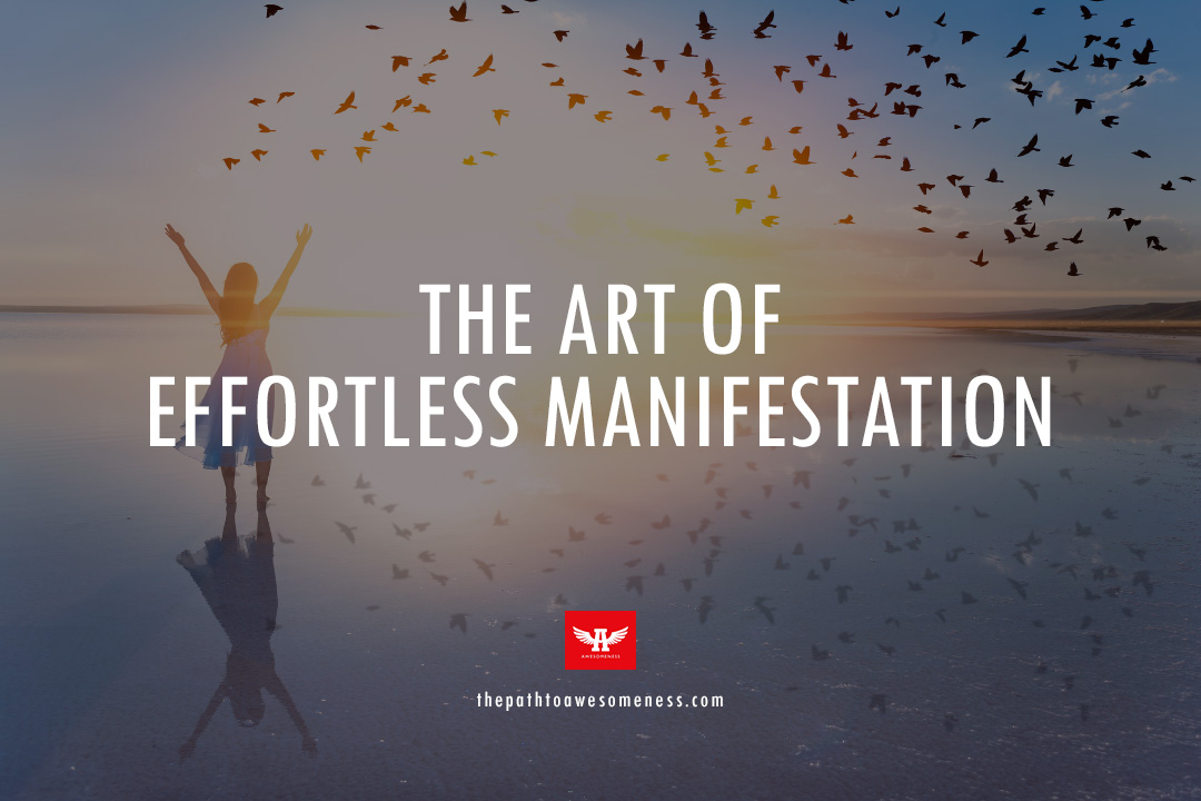 effortless manifestation