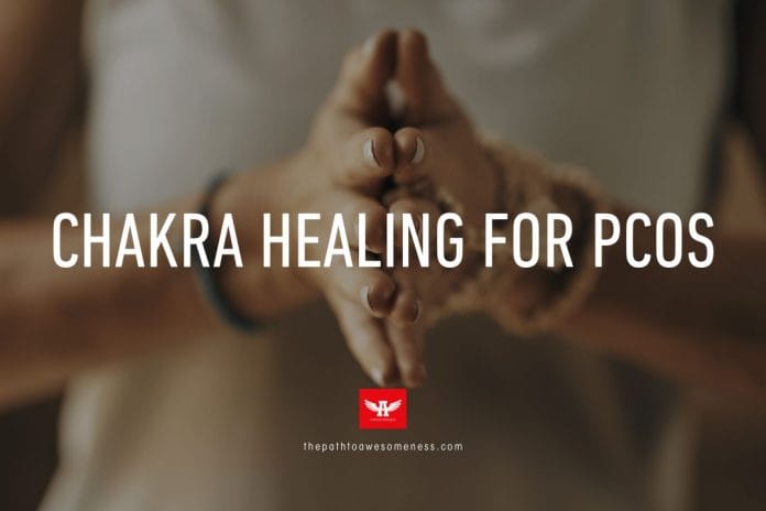 Chakra Healing for PCOS