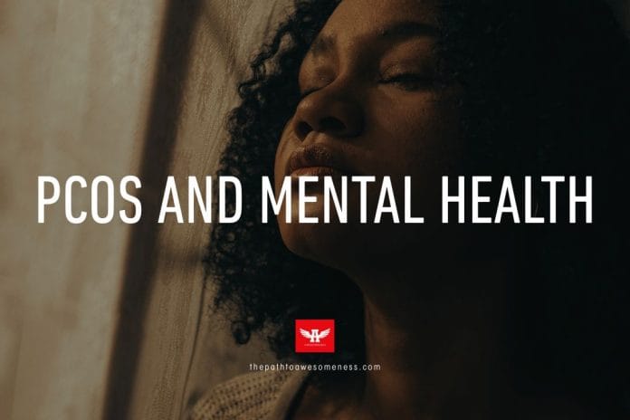 PCOS and Mental Health PCOS and Mental Health
