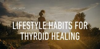lifestyle habits for thyroid healing