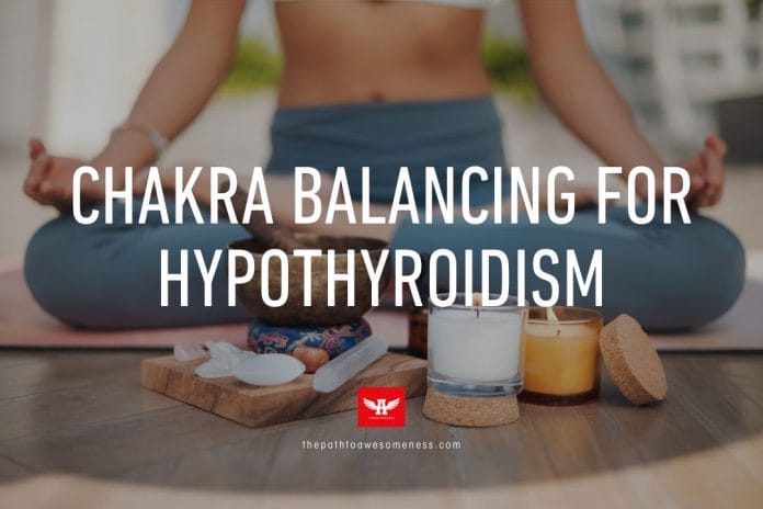 Chakra Balancing for Hypothyroidism