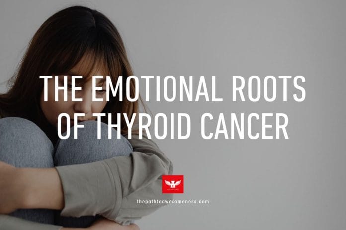 Emotional roots of thyroid cancer