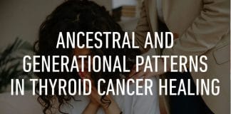 ancestral healing and thyroid cancer