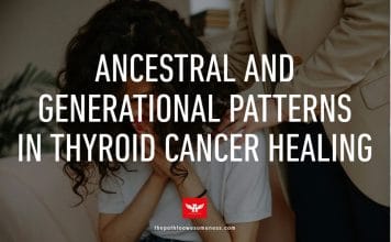ancestral healing and thyroid cancer