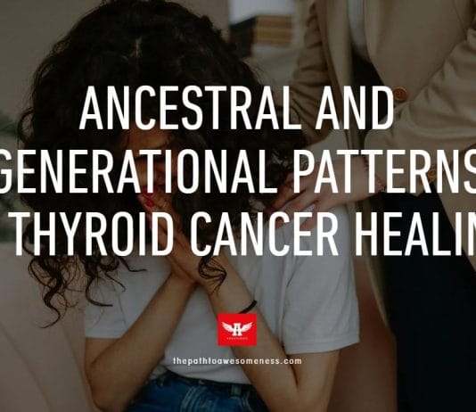 ancestral healing and thyroid cancer